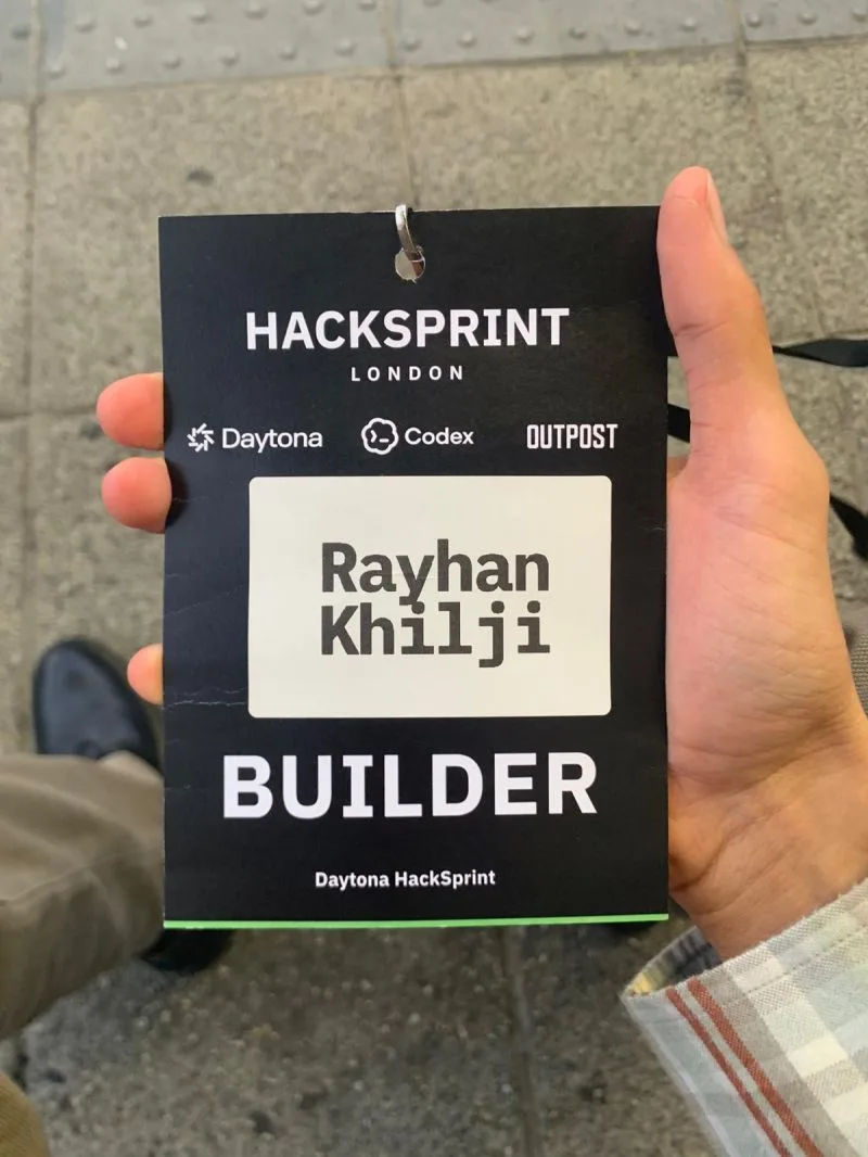 A black HackSprint London badge reading Rayhan Khilji, Builder, with the Daytona, Codex and Outpost logos